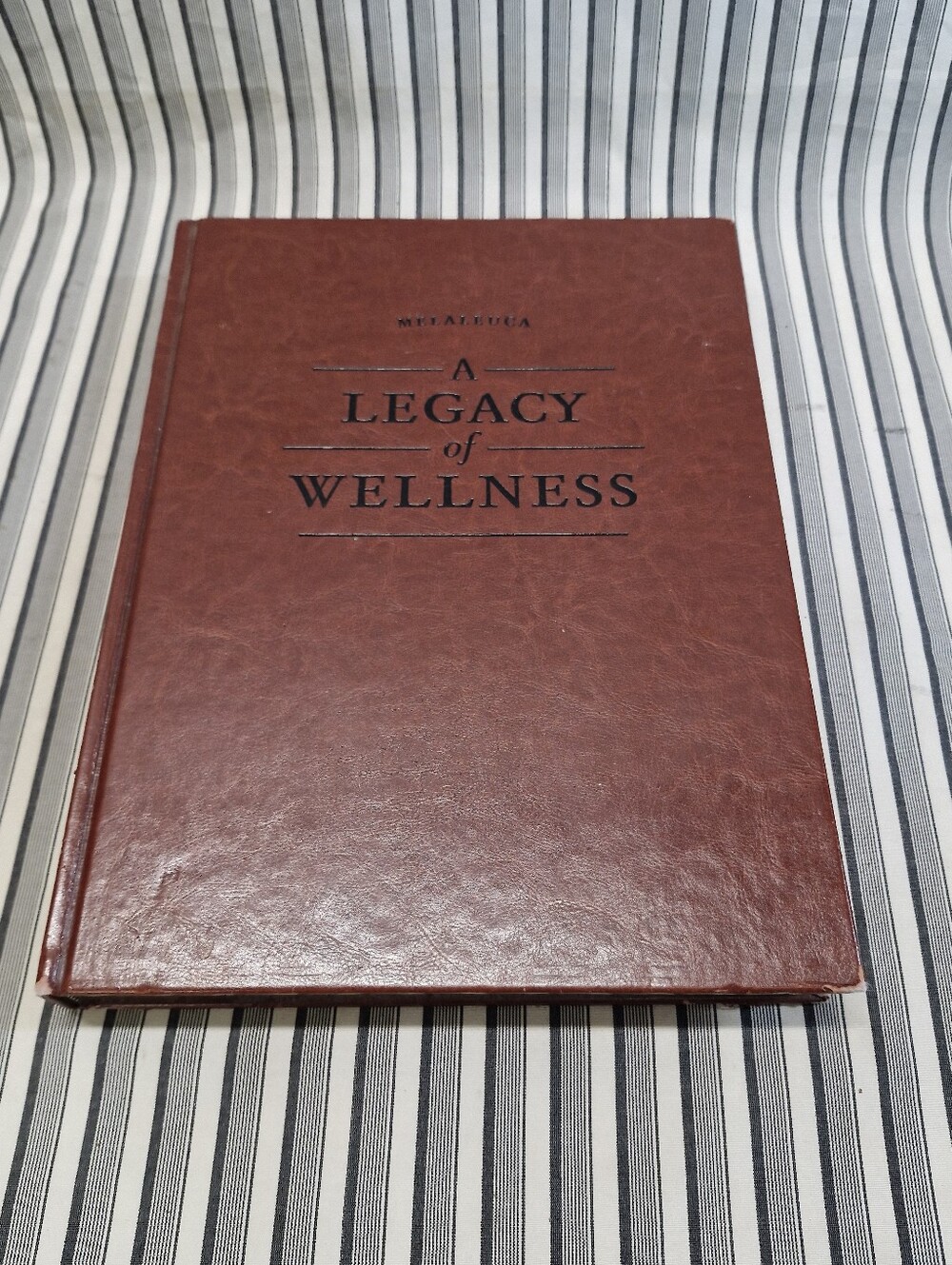 Melaleuca A Legacy of Wellness Hardcover Book 2011 Health Nutrition